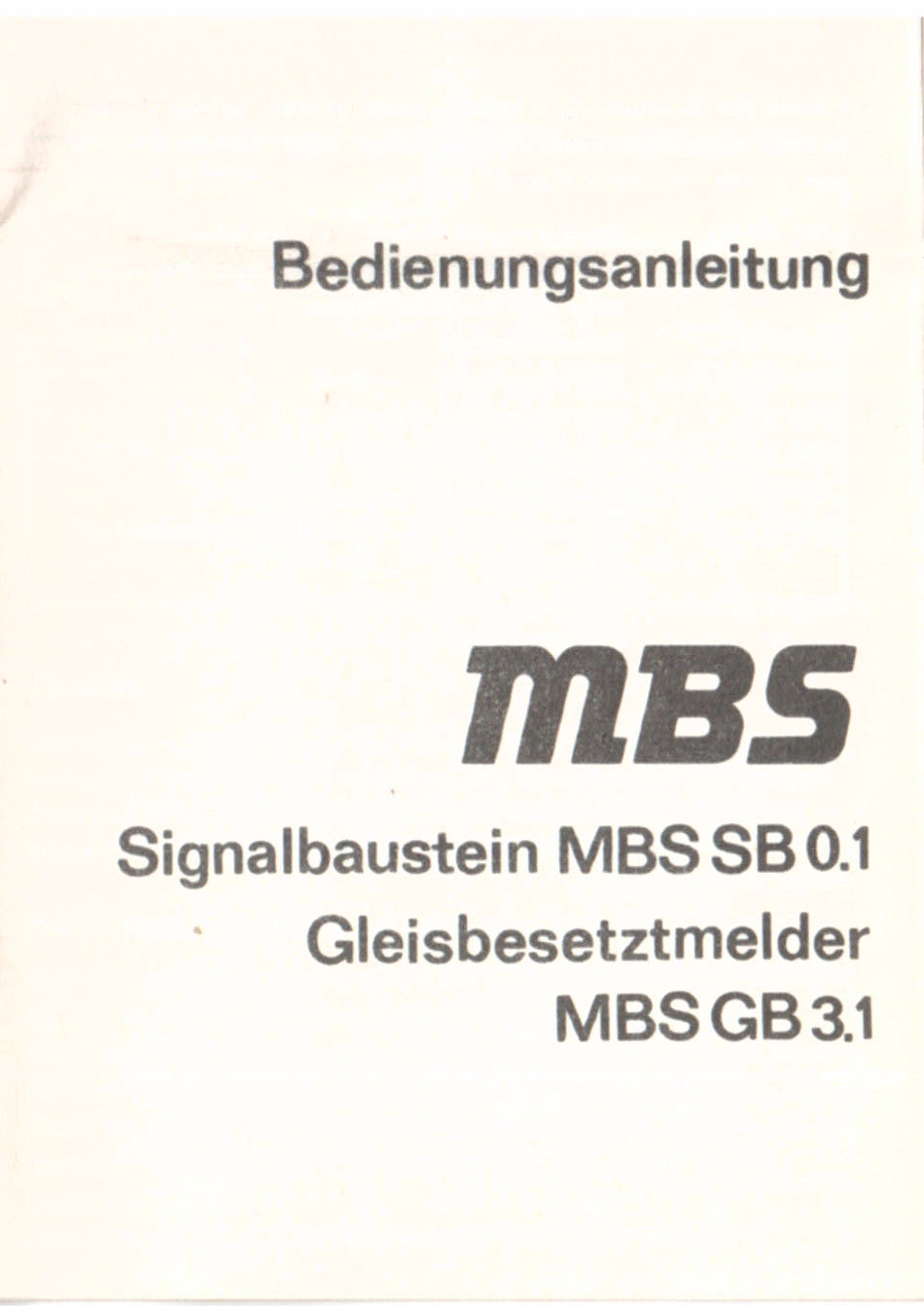 MBS Gleisbesetztmelder GB 3.1 incl. Beschreibung  